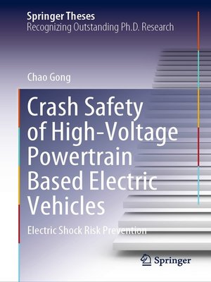 cover image of Crash Safety of High-Voltage Powertrain Based Electric Vehicles